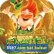 5597.com bet baixar